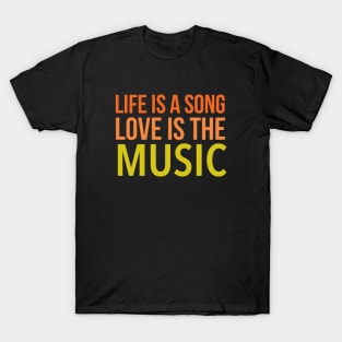 Music is life T-Shirt